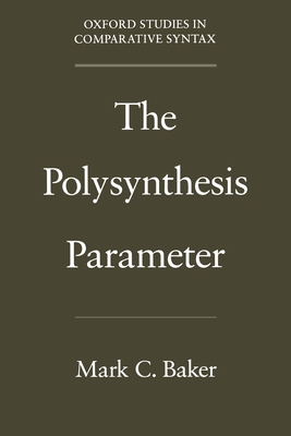 The Polysynthesis Parameter - Baker, Mark C