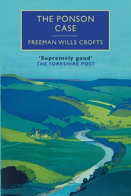 The Ponson Case - Crofts, Freeman Wills