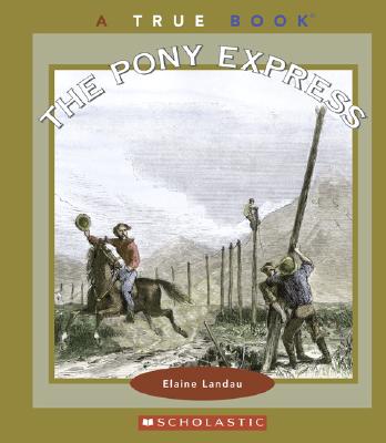 The Pony Express - Landau, Elaine