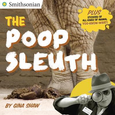 The Poop Sleuth - Shaw, Gina