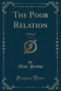 The Poor Relation, Vol. 3 of 3: A Novel (Classic Reprint)