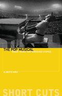 The Pop Musical: Sweat, Tears, and Tarnished Utopias