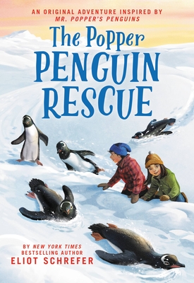 The Popper Penguin Rescue - Schrefer, Eliot