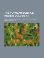 The Popular Science Review Volume 13 - Samuelson, James