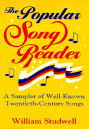 The Popular Song Reader: A Sampler of Well-Known Twentieth-Century Songs