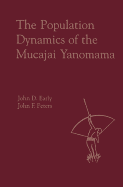 The Population Dynamics of the Mucajai Yanomama
