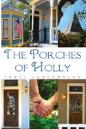 The Porches of Holly