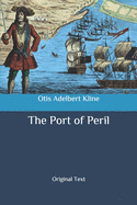 The Port of Peril: Original Text