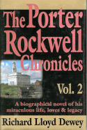 The Porter Rockwell Chronicles Vol 2