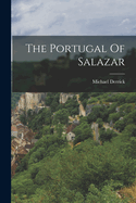 The Portugal Of Salazar