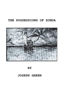 The Possessions of Zonda - Green, Joseph