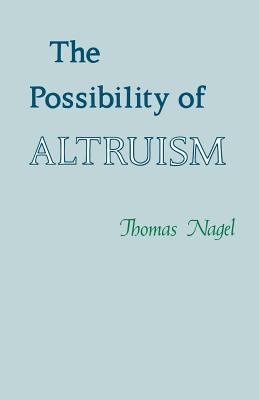The Possibility of Altruism - Nagel, Thomas
