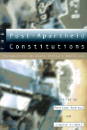 The Post-Apartheid Constitutions: Perspectives on South Africa's Basic Law