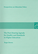 The Post-Dearing Agenda for Quality and Standards in Higher Education