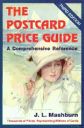 The Postcard Price Guide - Mashburn, Joseph L