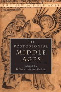 The postcolonial Middle Ages