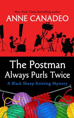 The Postman Always Purls Twice - Canadeo, Anne