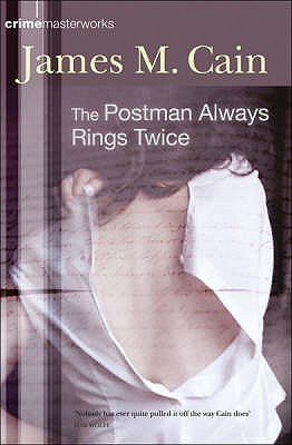 The Postman Always Rings Twice - Cain, James M.