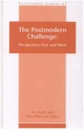 The Postmodern Challenge: Perspectives East and West