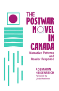 The Postwar Novel in Canada: Narrative Patterns and Reader Response