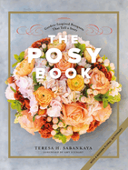 The Posy Book: Garden-Inspired Bouquets That Tell a Story