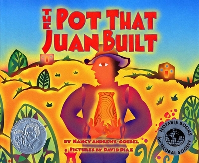 The Pot That Juan Built - Andrews-Goebel, Nancy