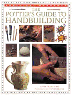 The Potter's Guide to Handbuilding - Warshaw, Josie
