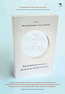 The Poverty of Ideas: South African Democracy and the Retreat of the Intellectuals