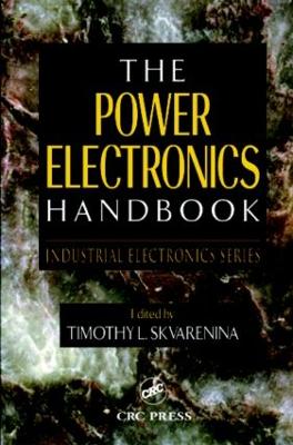 The Power Electronics Handbook - Skvarenina, Timothy L. (Editor)