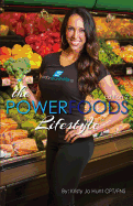 The Power Foods Lifestyle: Edition 2