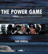 The Power Game: The History of Formula 1 and the World Championship