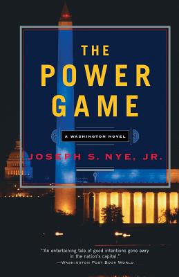 The Power Game - Nye, Joseph S