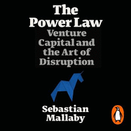 The Power Law: Venture Capital and the Art of Disruption