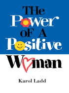 The Power of a Positive Woman