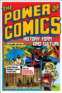 The Power of Comics: History, Form, and Culture