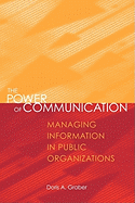 The Power of Communication: Managing Information in Public Organizations