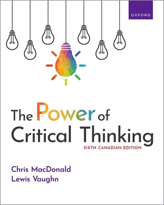 The Power of Critical Thinking - Vaughn, Lewis, and MacDonald, Chris