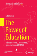 The Power of Education: Education for All, Development, Globalisation and UNESCO