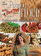 The Power of Flour: Cooking with Non-Traditional Flours