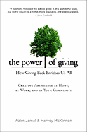 The Power of Giving: How Giving Back Enriches Us All - Jamal, Azim, and McKinnon, Harvey