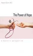 The Power of Hope: A Doctors Perspective