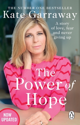 The Power Of Hope: The moving no.1 bestselling memoir from TV's Kate Garraway - Garraway, Kate