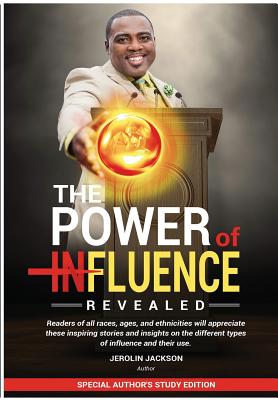 The Power Of Influenced Revealed: Special Author Study Edition - Jackson, Jerolin, and Lloyd, Bryant