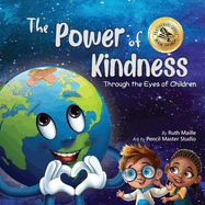 The Power of Kindness: Through the Eyes of Children
