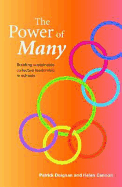 The Power of Many: Building Sustainable Collective Leadership in Schools