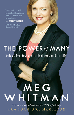 The Power of Many: Values for Success in Business and in Life - Whitman, Meg, and Hamilton, Joan O'c