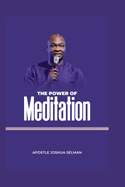 The Power of Meditation