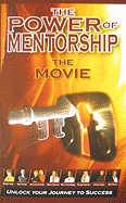 The Power of Mentorship the Movie: Unlock Your Journey to Success