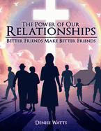 The Power of our Relationships