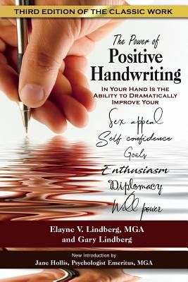 The Power of Positive Handwriting - Lindberg, Gary, and Lindberg, Elayne